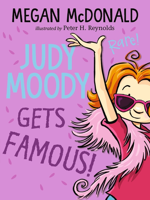 Title details for Judy Moody Gets Famous! by Megan McDonald - Wait list